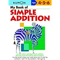 My Book of Simple Addition: Ages 4-5-6